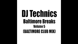 DJ Technics Baltimore Breaks Volume 5