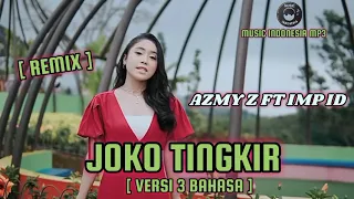 Azmy Z Ft Imp Id - Joko Tingkir [ Versi 3 Bahasa ] Remix  #azmyz #jokotingkir #lagusunda