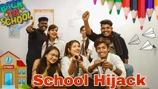 School Hijack -Akshay Nagwadiya  || Zoya Sheikh