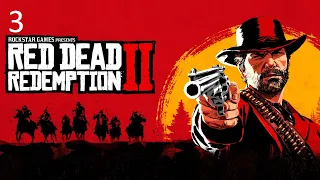 Прохождение Red Dead Redemption 2 - часть 3: Переезд