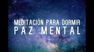 MEDITACION PARA DORMIR | PAZ MENTAL, MENTE EN BLANCO, VIBRACION BINATURAL, ONDAS DELTA| ❤ EASY ZEN