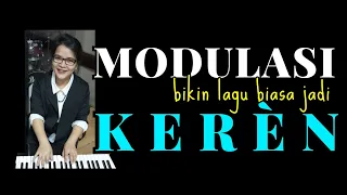 MODULASI - bikin aransemen lagu BIASA jadi LEBIH KERÈN