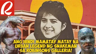 Ang Katotohanan sa Urban Legend ng Taong Ahas sa Robinsons Mall!