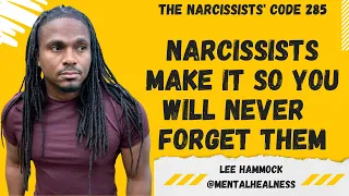 TNC285- Narcissist make it so you never forget them. how does a narcissist establish the trauma bond