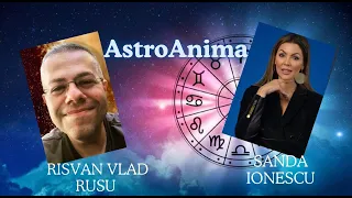 AstroAnima cu Sanda Ionescu și Risvan Rusu
