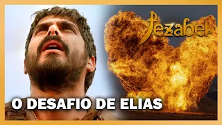 JEZABEL: Elias desafia Acabe e prova que só há um Deus