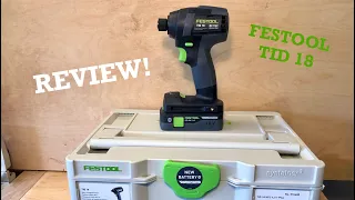 Review Of Festool TID 18 Impact Driver The Unsponsored Truth