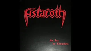 Astaroth - Na Luz Da Conquista (Full Album)