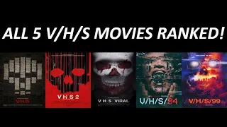 All 5 V/H/S Movies Ranked (Worst to Best) (W/ V/H/S/99 2022)