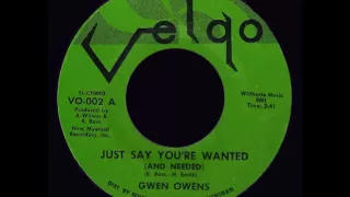 Gwen Owens - Just Say You're Wanted (And Needed) - Velgo (70's RE)