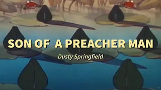 Son of a Preacher Man - Dusty Springfield (Slowed & Reverbed)