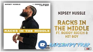 Nipsey Hussle - Racks In The Middle ft. Roddy Ricch & Hit-Boy (Audio)