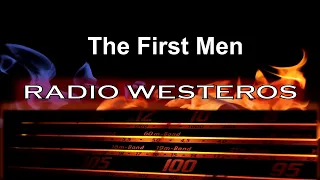 Radio Westeros E80 - The First Men