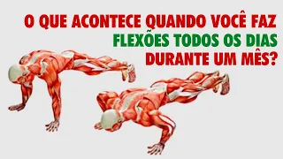 O que acontece quando você faz flexões todos os dias durante um mês?