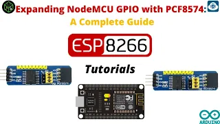 Expanding NodeMCU GPIO with PCF8574: A Complete Guide