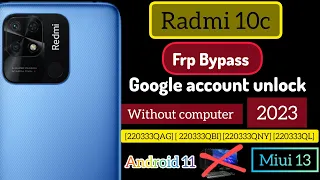 Radmi 10c frp bypass, radmi 10c Google account unlock, miui 13, Android 11, 2023