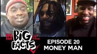 Big Facts E20: Money Man, Big Bank & DJ Scream - The Money Manuscript