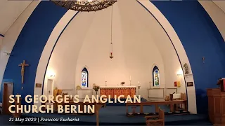 St George’s Anglican Church Livestream Online Eucharist |  31 May 2020 | Pentecost