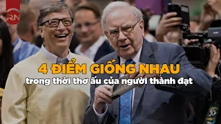 4 ĐIỂM GIỐNG NHAU THỜI THƠ ẤU CỦA NHỮNG NGƯỜI THÀNH CÔNG!