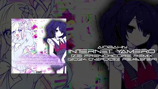 Aiobahn - Internet Yamero (IZEI Frenchcore Remix) ["2024 OVERDOSE" Remaster]