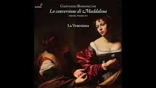 Giovanni Bononcini (1670-1747) - La conversione di Maddalena [Gabriele Palomba]