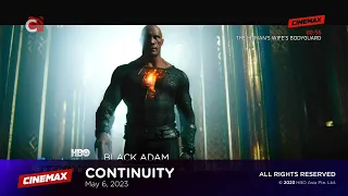 Cinemax Asia continuity | May 6, 2023