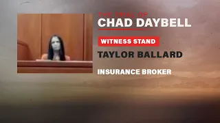 FULL TESTIMONY: Insurance broker Taylor Ballard testifies in Chad Daybell trial