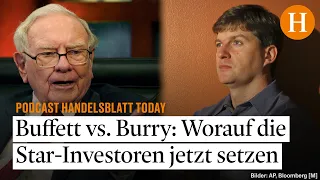Depots der Star-Investoren: So haben Warren Buffett und Michael Burry ihre Portfolios ausgemistet