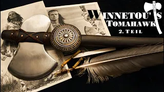 WINNETOU'S TOMAHAWK 2. Teil - Homemade Replica -The finished weapon