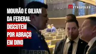 Mourão e Gilvan da Federal discutem por abraço em Dino