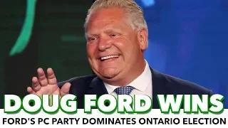 Fake Populism Wins Big! Doug Ford's PCs Secure Majority Government