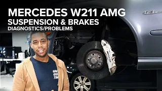 Mercedes E63 AMG Suspension & Brakes Guide (W211 E55 AMG, C219 CLS 55 AMG, CLS 63 AMG)