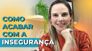 Como acabar com a insegurança • Casule Saúde e Bem-estar