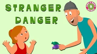 Stranger Danger | Child Awareness & Safety | Children Nursery Rhymes | Educational Videos