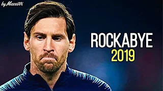 Lionel Messi 2019 ▶ Rockabye ¦ MAGIC Skills & Goals 2018/2019 ¦ HD NEW