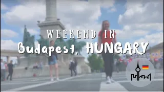 TRAVEL VLOG: Weekend in Budapest