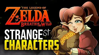 Top 10 Strangest Characters in Breath of the Wild