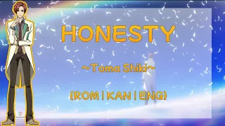 [STARMYU] HONESTY ~Toma Shiki~ (ENG Lyrics)