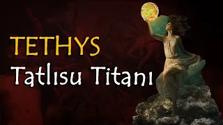 Yunan Mitolojisi | Tethys