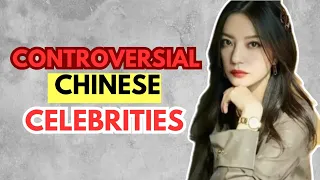 5 Most Controversial Chinese Celebrities Who are Hated in China