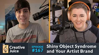 EP167: Shiny Object Syndrome and Your Artist Brand