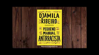 Pequeno Manual Antirracista | Djamila Ribeiro | Audiobook completo