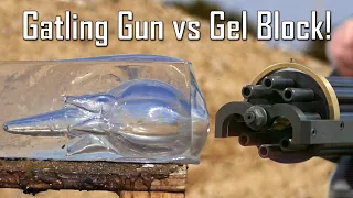 Gatling Gun DESTROYS Gel Block! - Ballistic High-Speed