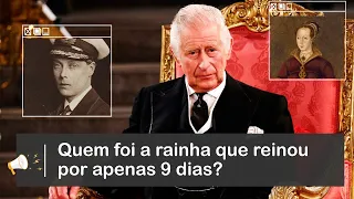 OS REINADOS MAIS CURTOS DA MONARQUIA BRITÂNICA