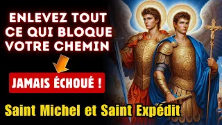 Puissante Prière Saint Michel Archange et Saint Expédit, éliminent Tout ce qui Bloque votre Chemin