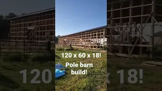 120 x 60 x 18 pole barn build!