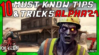 10 TIPS & TRICKS FOR ALPHA 21 7 DAYS TO DIE