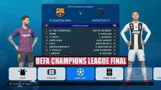 PES 2019 | FINAL UEFA Champions League | Barcelona vs Juventus [RONALDO VS MESSI] Gameplay PC