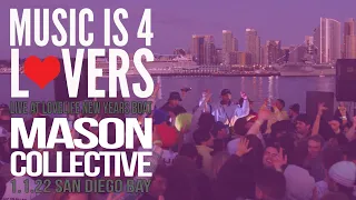 Mason Collective Live at Lovelife - NYD Boat Party 2022 [2022-01-01 @ San Diego]  [MI4L.com]