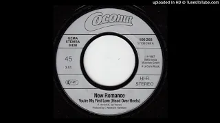 New Romance - You're my first love (Head over heels) (A) [1987]